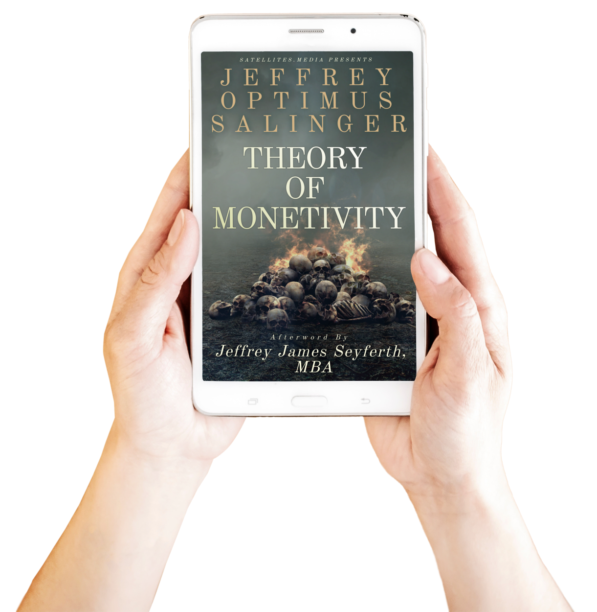 Theory of Monetivity by Jeffrey Optimus Salinger with Afterword by Jeffrey James Seyferth, MBA (UNCOMPRESSED PDF)