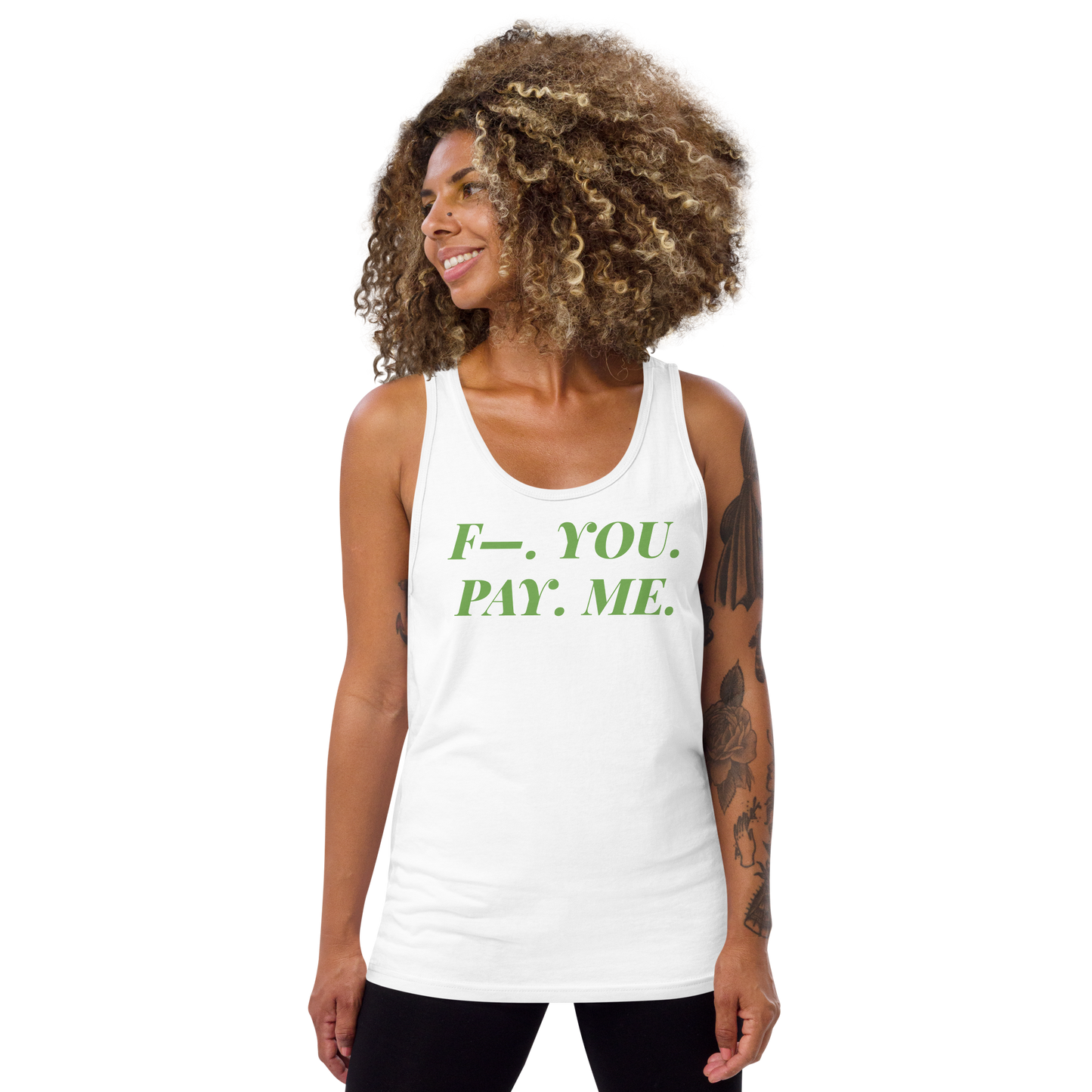 F—. You. Pay. Me. Tank Top