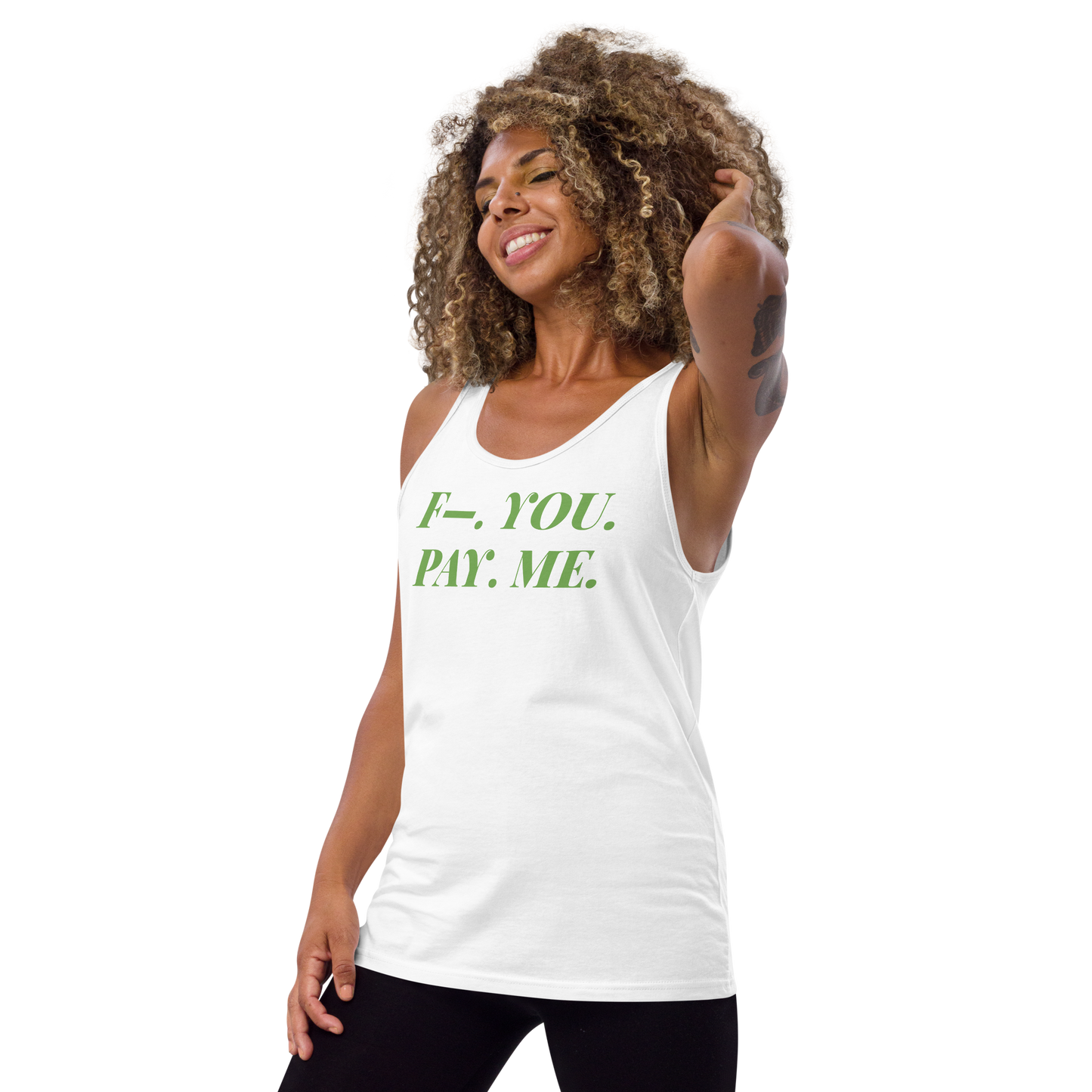 F—. You. Pay. Me. Tank Top